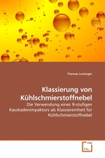 Klassierung von Kuehlschmierstoffnebel. Die Verwendung eines 9-stufigen Kasskadenimpaktors als Klassiereinheit fuer Kuehlschmierstoffnebel