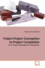 Froject Project Conception to Project Completion. (C-C) Project Management Deciplines