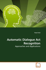 Automatic Dialogue Act Recognition. Approaches and Applications