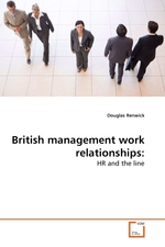 British management work relationships:. HR and the line