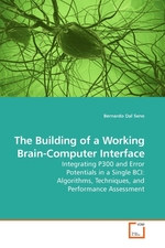 The Building of a Working Brain-Computer Interface. Integrating P300 and Error Potentials in a Single BCI: Algorithms, Techniques, and Performance Assessment