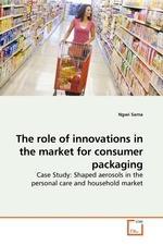 The role of innovations in the market for consumer packaging. Case Study: Shaped aerosols in the personal care and household market