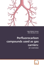 Perfluorocarbon compounds used as gas carriers:. an overview