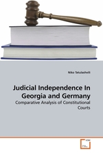 Judicial Independence In Georgia and Germany. Comparative Analysis of Constitutional Courts