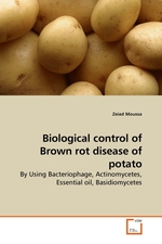 Biological control of Brown rot disease of potato. By Using Bacteriophage, Actinomycetes, Essential oil, Basidiomycetes