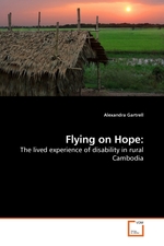 Flying on Hope:. The lived experience of disability in rural Cambodia