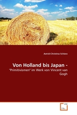 Von Holland bis Japan -. "Primitivismen" im Werk von Vincent van Gogh