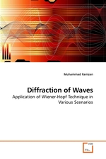 Diffraction of Waves. Application of Wiener-Hopf Technique in Various Scenarios