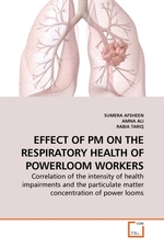 EFFECT OF PM ON THE RESPIRATORY HEALTH OF POWERLOOM WORKERS. Correlation of the intensity of health impairments and the particulate matter concentration of power looms