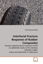 Interfacial Fracture Response of Rubber Composites. Fracture response due to presence of the so-called belt cracks at the interface between rubber matrix and steel belts in radial tyres