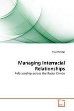 Managing Interracial Relationships. Relationship across the Racial Divide