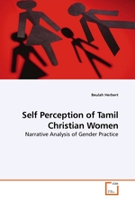 Self Perception of Tamil Christian Women. Narrative Analysis of Gender Practice