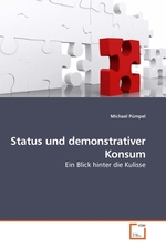 Status und demonstrativer Konsum. Ein Blick hinter die Kulisse