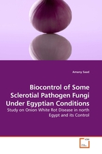 Biocontrol of Some Sclerotial Pathogen Fungi Under Egyptian Conditions. Study on Onion White Rot Disease in north Egypt and its Control