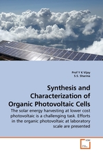 Synthesis and Characterization of Organic Photovoltaic Cells. The solar energy harvesting at lower cost photovoltaic is a challenging task. Efforts in the organic photovoltaic at laboratory scale are presented