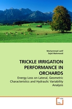 TRICKLE IRRIGATION PERFORMANCE IN ORCHARDS. Energy Loss on Lateral, Geometric Characteristics and Hydraulic Variability Analysis