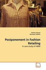 Postponement in Fashion Retailing. A case study of H