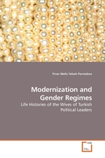 Modernization and Gender Regimes. Life Histories of the Wives of Turkish Political Leaders