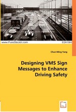 Designing VMS Sign Messages to Enhance Driving Safety