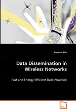 Data Dissemination in Wireless Networks. Fast and Energy-Efficient Data Provision