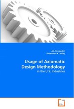 Usage of Axiomatic Design Methodology. in the U.S. Industries