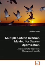 Multiple Criteria Decision Making for Swarm Optimization. Applications to Operations Management Models