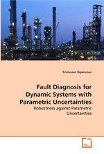 Fault Diagnosis for Dynamic Systems with Parametric Uncertainties. Robustness against Parametric Uncertainties