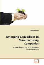 Emerging Capabilities in Manufacturing Companies. A New Taxonomy of Companys Transformations