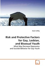 Risk and Protective Factors for Gay, Lesbian, and Bisexual Youth. What May Decrease Depression and Suicidal Behavior for Gay Youth