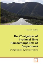 The C*-algebras of Irrational Time Homeomorphisms of Suspensions. C*-algebras and Dynamical Systems