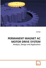 PERMANENT MAGNET AC MOTOR DRIVE SYSTEM. Analysis, Design and Application