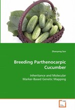 Breeding Parthenocarpic Cucumber. Inheritance and Molecular Marker-Based Genetic Mapping