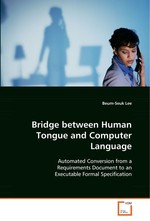 Bridge between Human Tongue and Computer Language. Automated Conversion from a Requirements Document to  an Executable Formal Specification