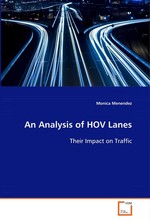 An Analysis of HOV Lanes. Their Impact on Traffic