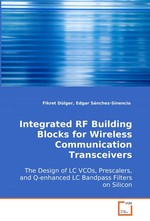 Integrated RF Building Blocks for Wireless  Communication Transceivers. The Design of LC VCOs, Prescalers, and Q-enhanced LC Bandpass Filters on Silicon