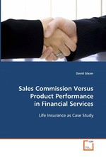 Sales Commission Versus Product Performance in Financial Services. Life Insurance as Case Study