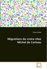 Migrations du croire chez Michel de Certeau