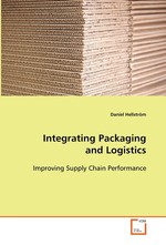 Integrating Packaging and Logistics. Improving Supply Chain Performance