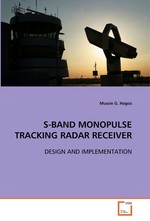 S-BAND MONOPULSE TRACKING RADAR RECEIVER. DESIGN AND IMPLEMENTATION