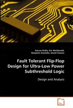 Fault Tolerant Flip-Flop Design for Ultra-Low Power Subthreshold Logic. Design and Analysis