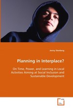 Planning in Interplace?. On Time, Power, and Learning in Local Activities Aiming at Social Inclusion and Sustainable Development