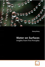 Water on Surfaces. Insights from First Principles