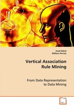 Vertical Association Rule Mining. From Data Representation to Data Mining