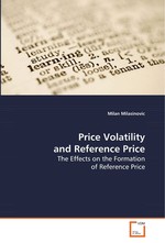 Price Volatility and Reference Price. The Effects on the Formation of Reference Price