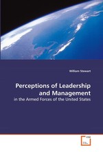 Perceptions of Leadership and Management. in the Armed Forces of the United States