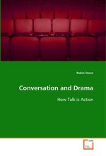 Conversation and Drama. How Talk is Action