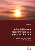 A Graph Planning Procedure within an Agent  Architecture. Fast Planning and Distributed Agent Architecture