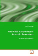 Gas-Filled Axisymmetric Acoustic Resonators. Acoustic Compressor