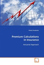 Premium Clculations in Insurance. Actuarial Approach