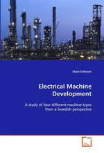 Electrical Machine Development. A study of four different machine types from a Swedish perspective